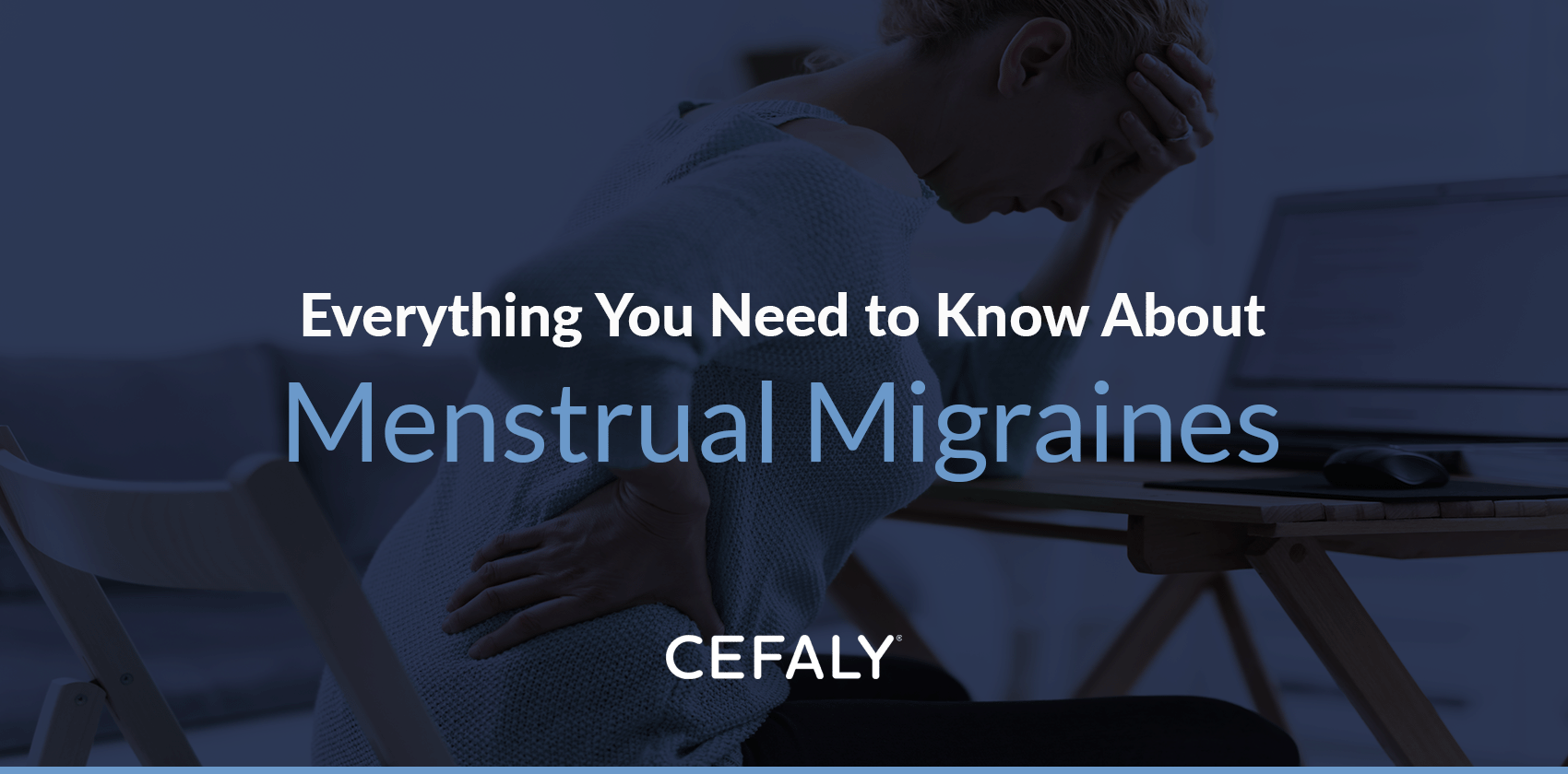 Everything you need to know about menstrual migraines