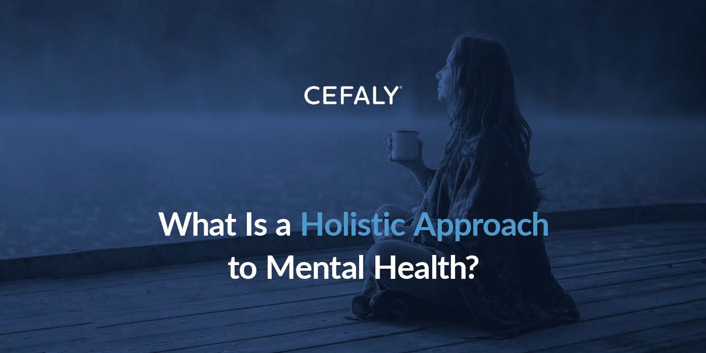 What Is A Holistic Approach To Mental Health