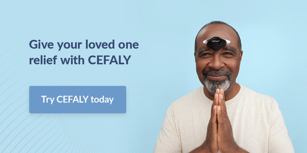 Give your loved one relief with CEFALY