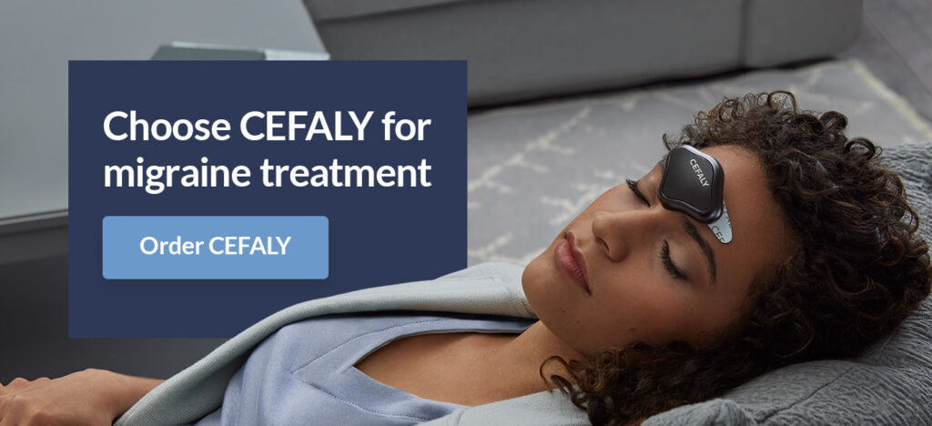 Choose CEFALY for migraine treatment