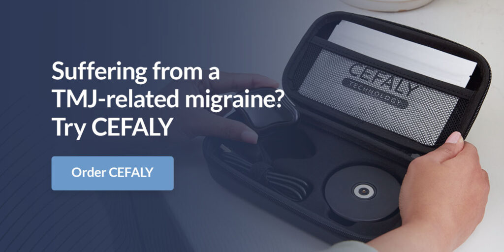 Suffering from a TMJ-related migraine? Try CEFALY