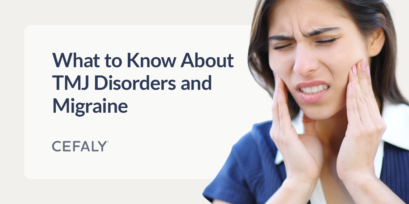 What to Know About TMJ Disorders and Migraine