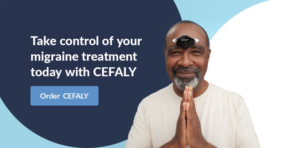 Take control of your migraine treatment today with CEFALY