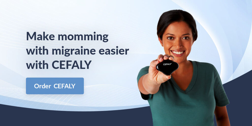 Make momming with migraine easier with CEFALY