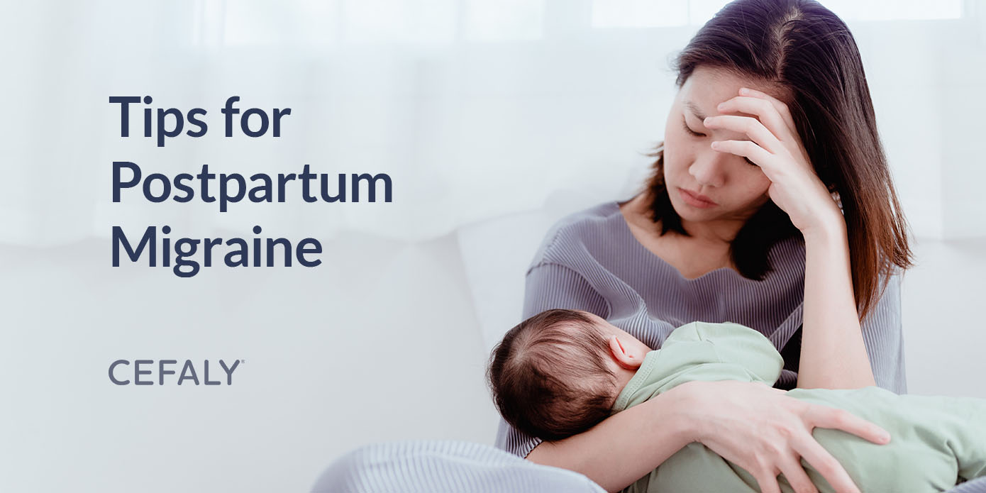 Tips for Postpartum Migraine