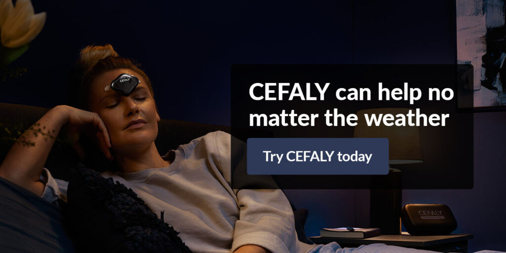 CEFALY can help no matter the weather