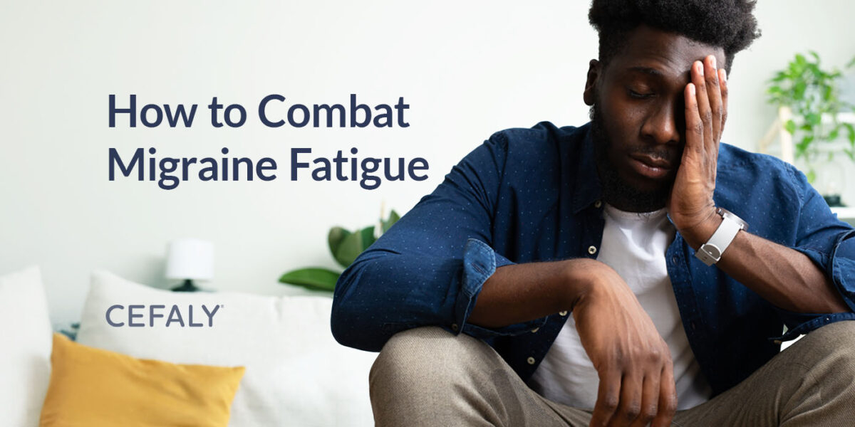 How To Manage Migraine Fatigue Tiredness How To Combat Migraine Fatigue 1200x600