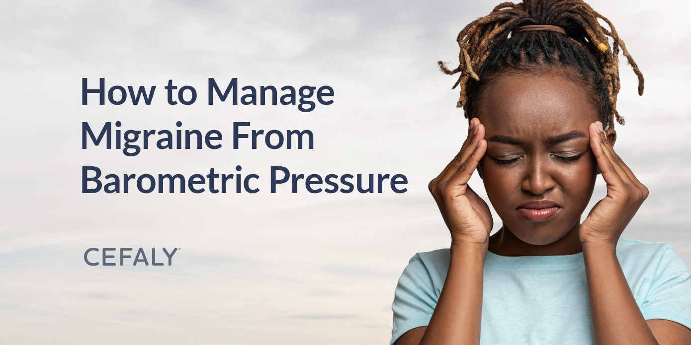 How to Manage Migraine From Barometric Pressure