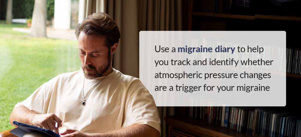 use a migraine diary to track atmospheric pressure changes for migraine triggers