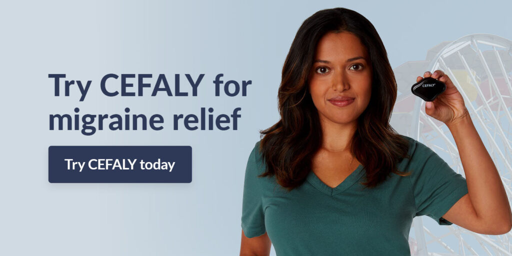 Try CEFALY for migraine relief 