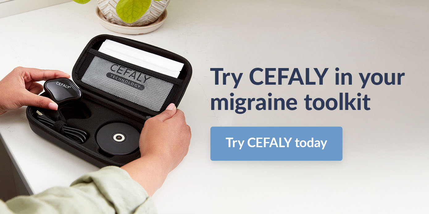 Try CEFALY in your migraine toolkit 