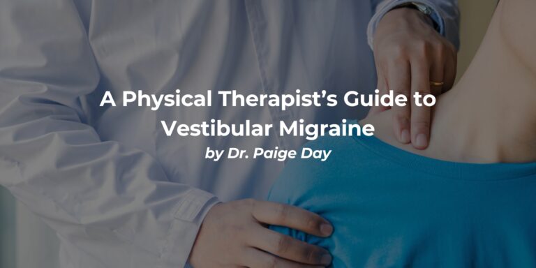 A Physical Therapist’s Guide to Vestibular Migraine